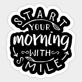 Start Your Morning With a Smile Sticker